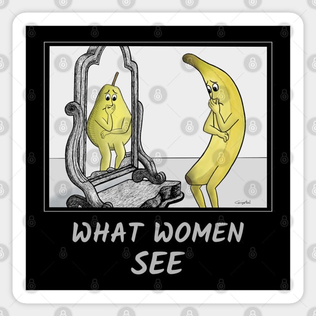 What Women See – Body image illustrated with banana and pear cartoons Sticker by Crystal Raymond